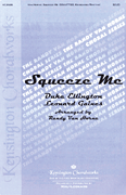 Squeeze Me SSAATTBB choral sheet music cover